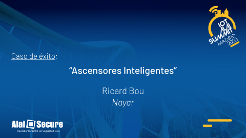 IoT Alai Summit Madrid 2023 - Vídeo: Ponencia Ricard Bou